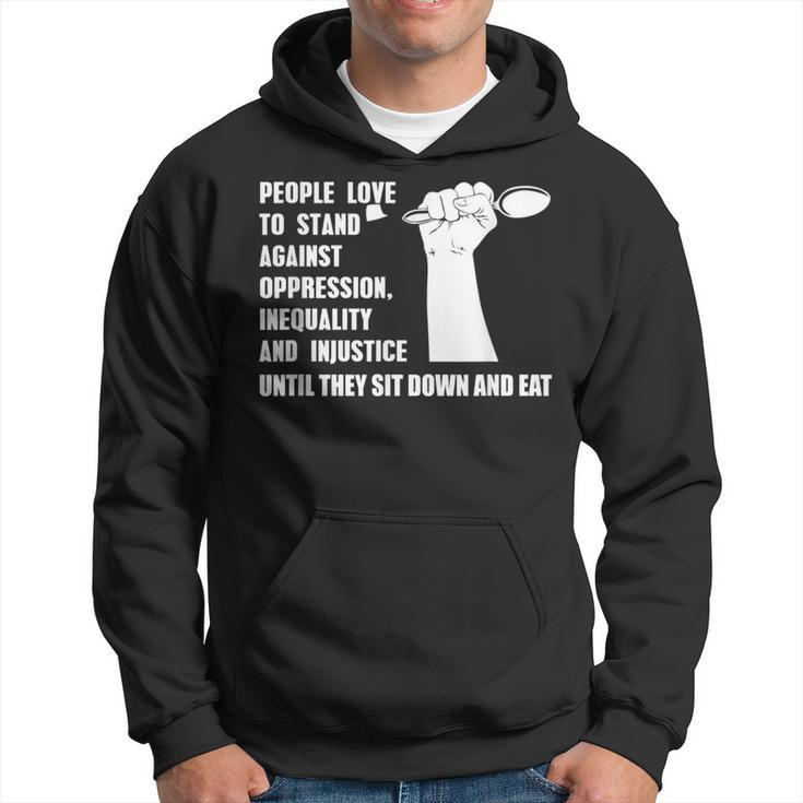 Vegan Quote For A Vegetarian Animal Rights Activists Hoodie