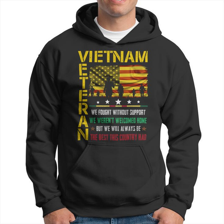 Veteran Vets Vietnam Veteran We Fought Without Support We Weren’T Welcome Veterans Hoodie