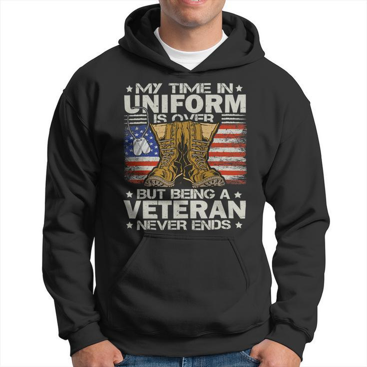 Veterans Day Us Patriot My Time In Uniform Is Over 142 Hoodie