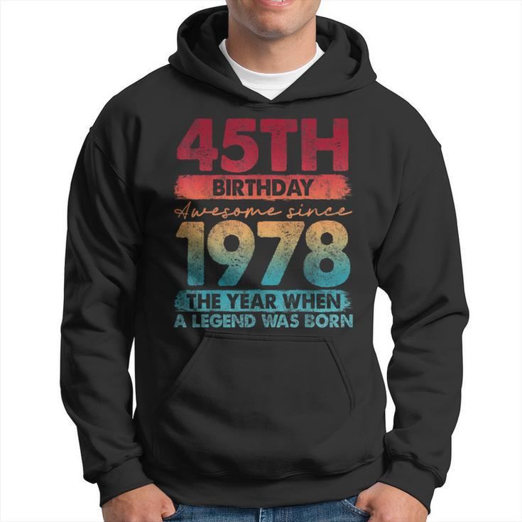 Vintage 1978 45 Year Old Limited Edition 45Th Birthday Hoodie