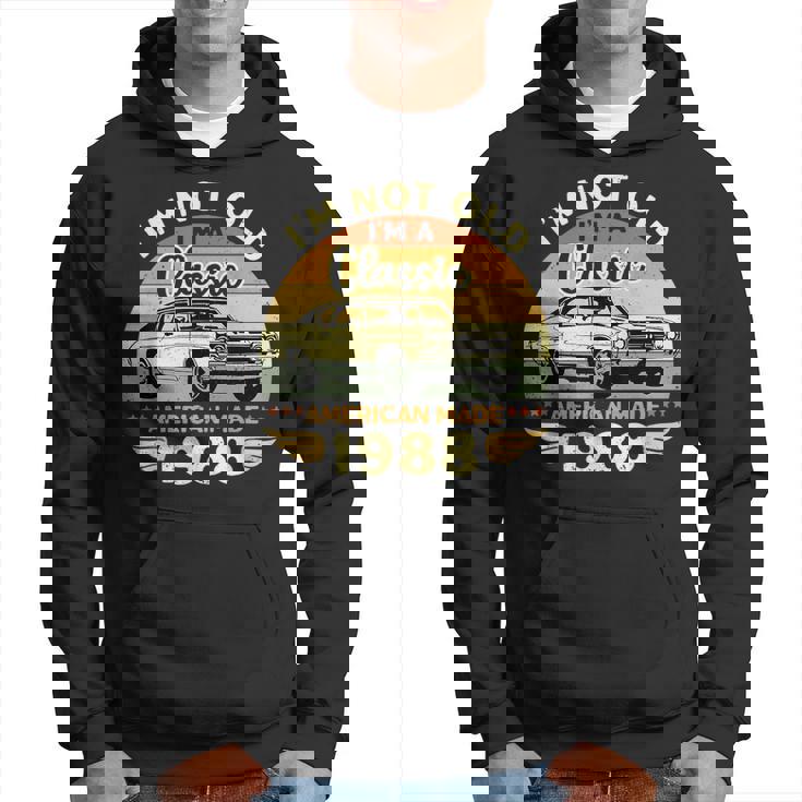 Vintage 1988 Car Birthday Gift Im Not Old Im A Classic 1988 Hoodie
