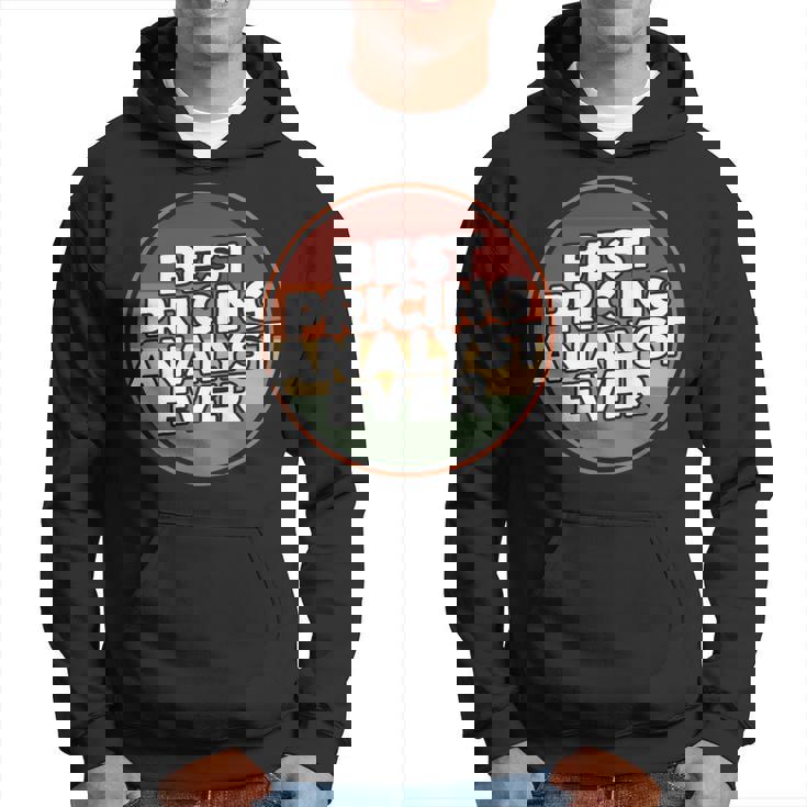 Vintage Best Pricing Analyst Ever Hoodie