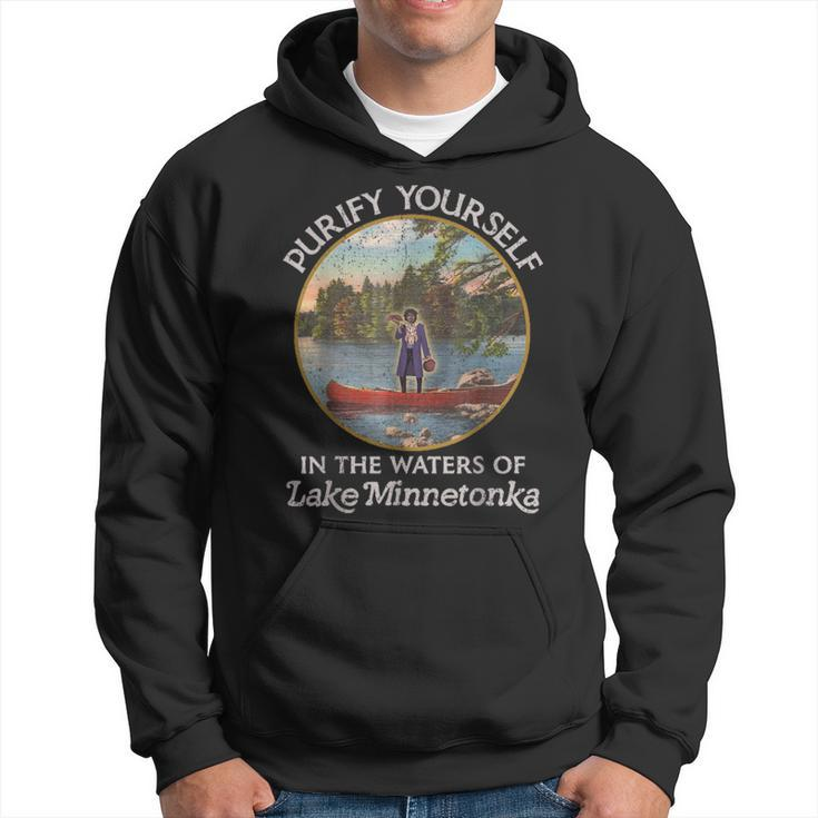 Vintage Purify Yourself In The Waters Of Lake Minnetonka Hoodie