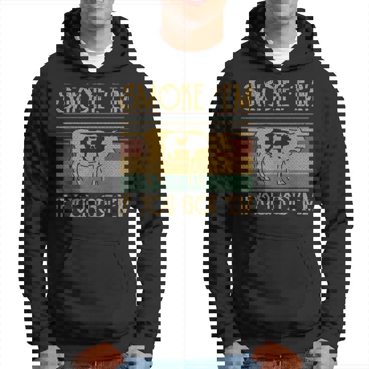Vintage Smoke Em If You Got Em Bbq Grilling Funny Hoodie