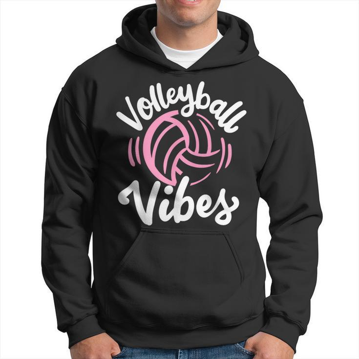 Volleyball Vibes Volleyball Funny Gifts Hoodie