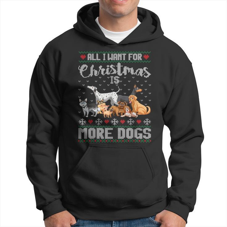 All I Want For Christmas Is More Dogs Ugly Xmas Sweater Hoodie