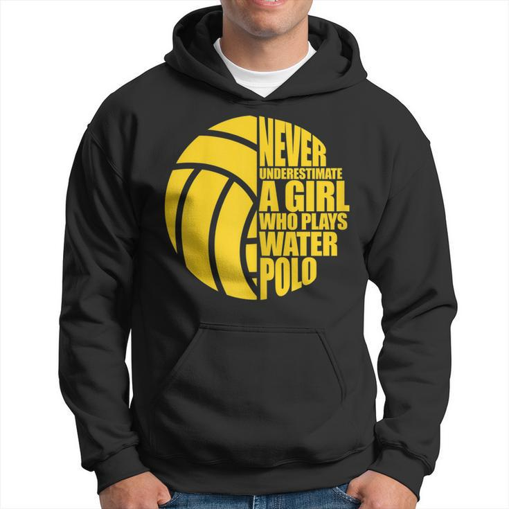 Water Polo Never Underestimate A Girl Who Plays Water Polo Water Polo Funny Gifts Hoodie