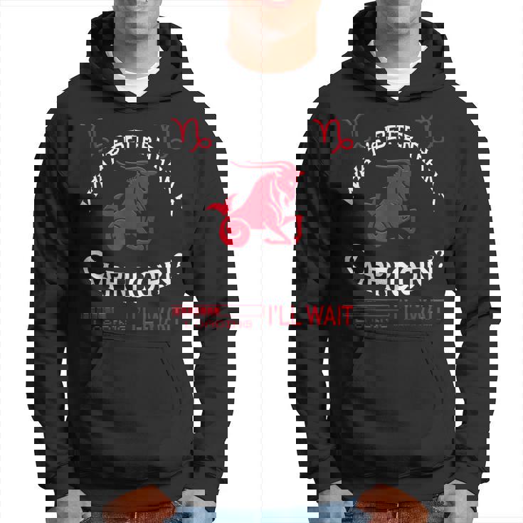 What's Better Than A Capricorn Team Capricorn Birthday Hoodie