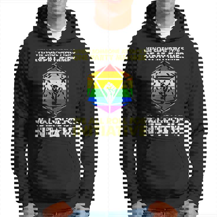 When Someone Attacks One Party Member We Roll For Initiative Hoodie