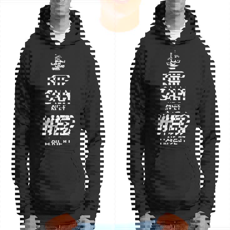 Whited Name Gift Keep Calm And Let Whited Handle It V2 Hoodie