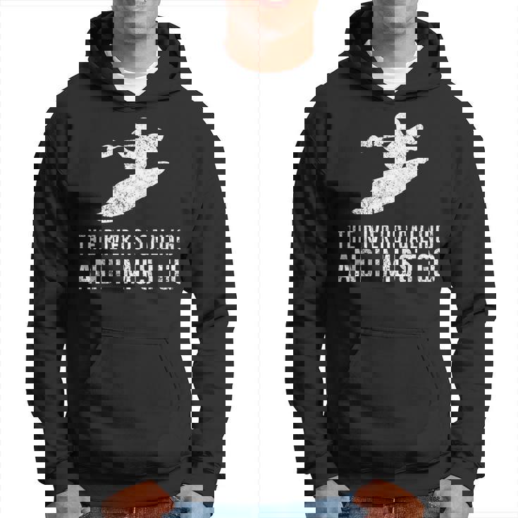 Whitewater Kayak The River Is Calling Kayaking Hoodie