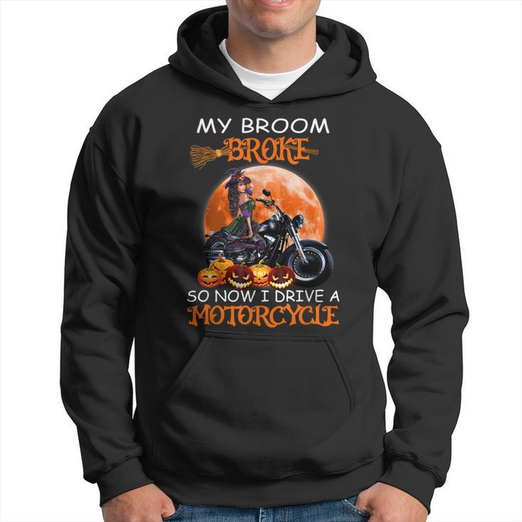 Witch My Broom Broke So Now I Drive A Motorcycles Halloween Hoodie