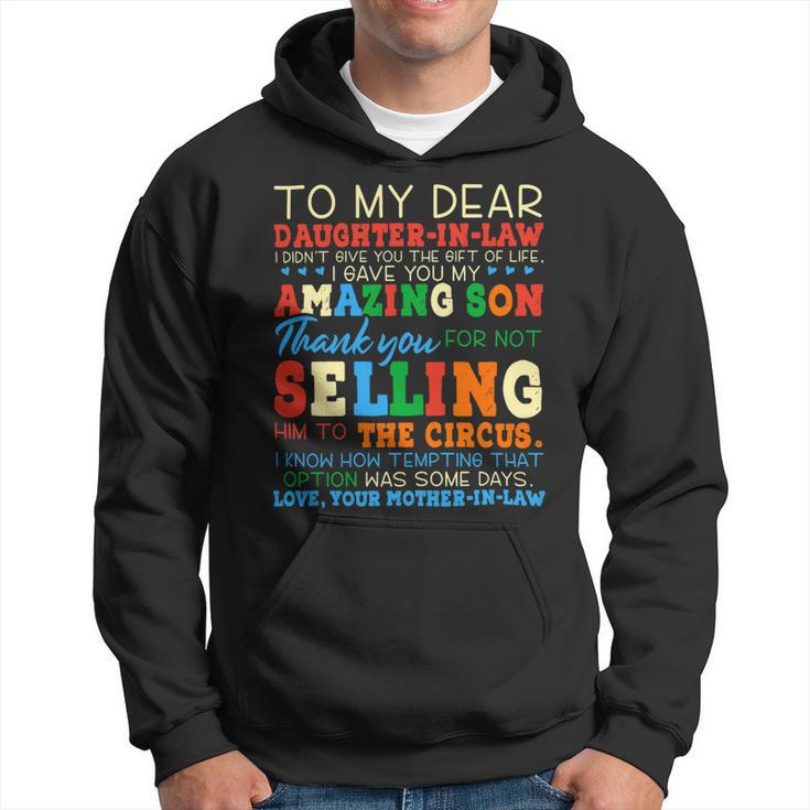 Womens To My Dear Daughterinlaw Thank You For Not Selling Funny Hoodie
