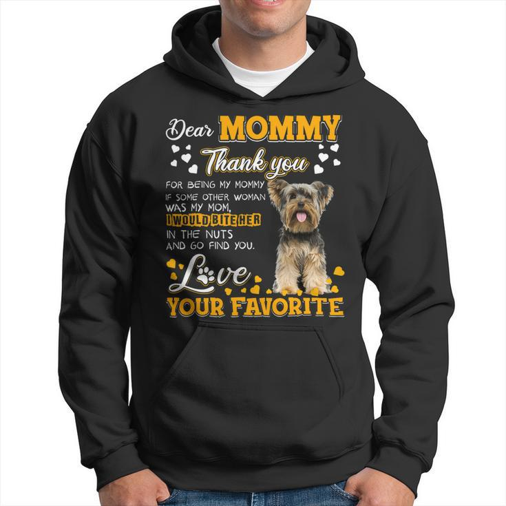 Yorkie Dear Mommy Thank You For Being My Mommy Hoodie