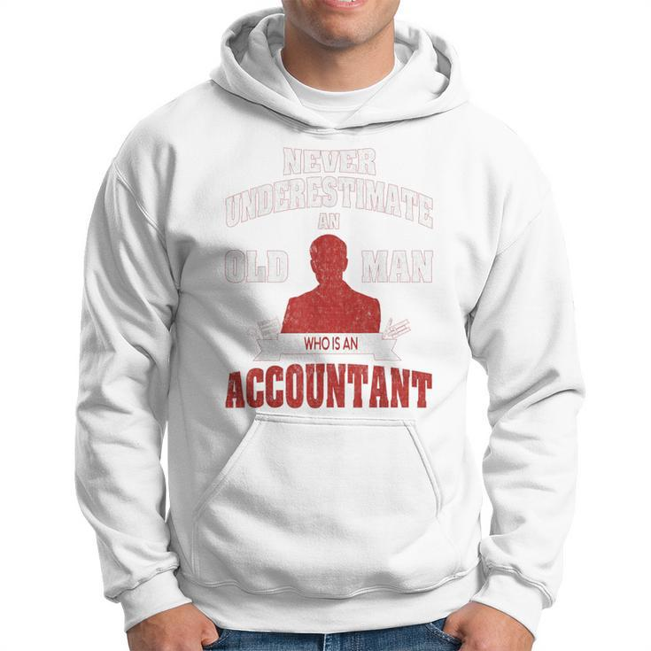 Accountant Never Underestimate An Old Man Hoodie