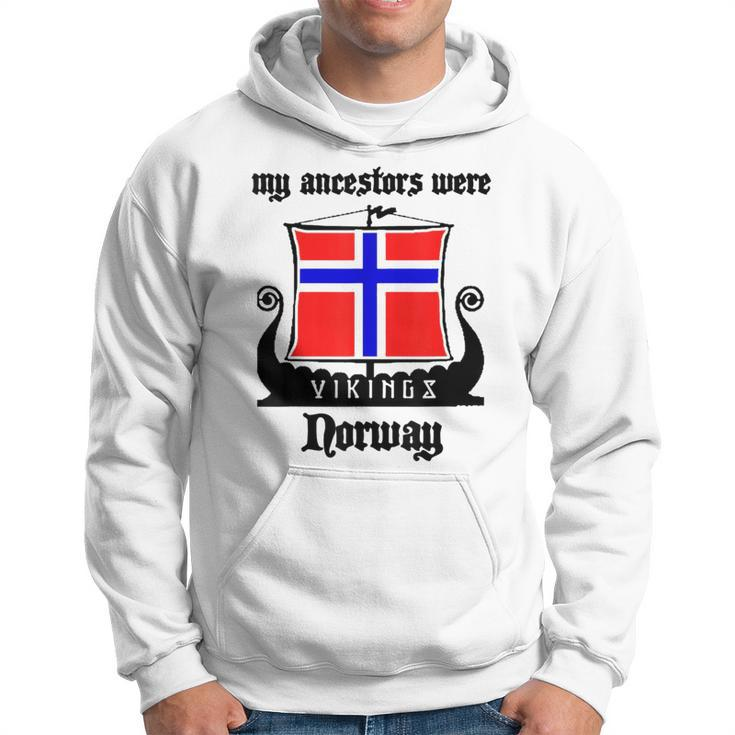 My Ancestors Were Vikings Norway Hoodie