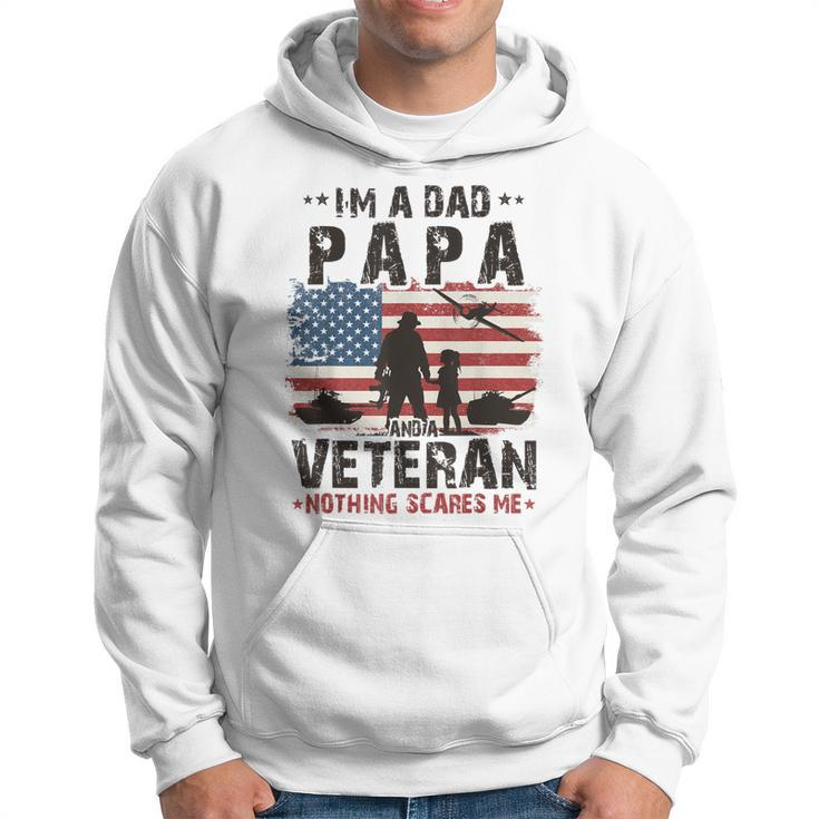 Army Veterans Im A Dad Papa And Veteran Fathers Day Men  Hoodie