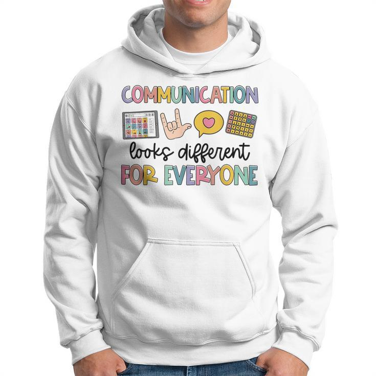 Autism Communication Looks Different For Everyone  Hoodie