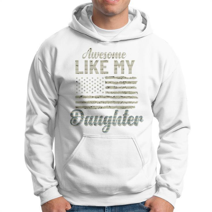 Awesome Like My Daughters Family Lovers Funny Fathers Day Hoodie