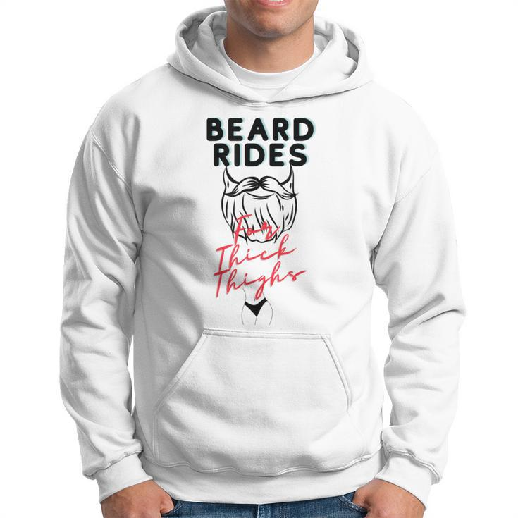 Beard Rides For Thick Thighs Hoodie
