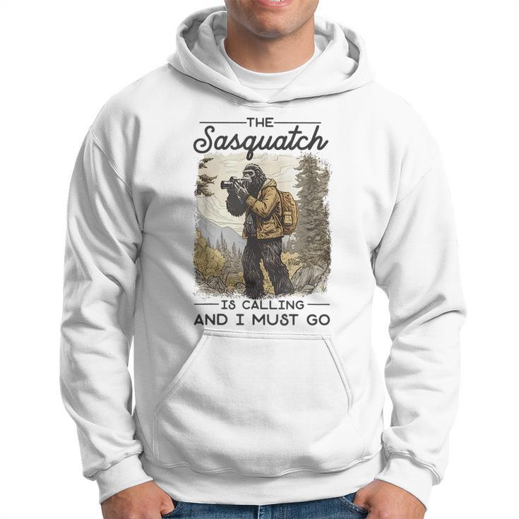 Bigfoot The Sasquatch Is Calling And I Must Go Sasquatch Funny Gifts Hoodie