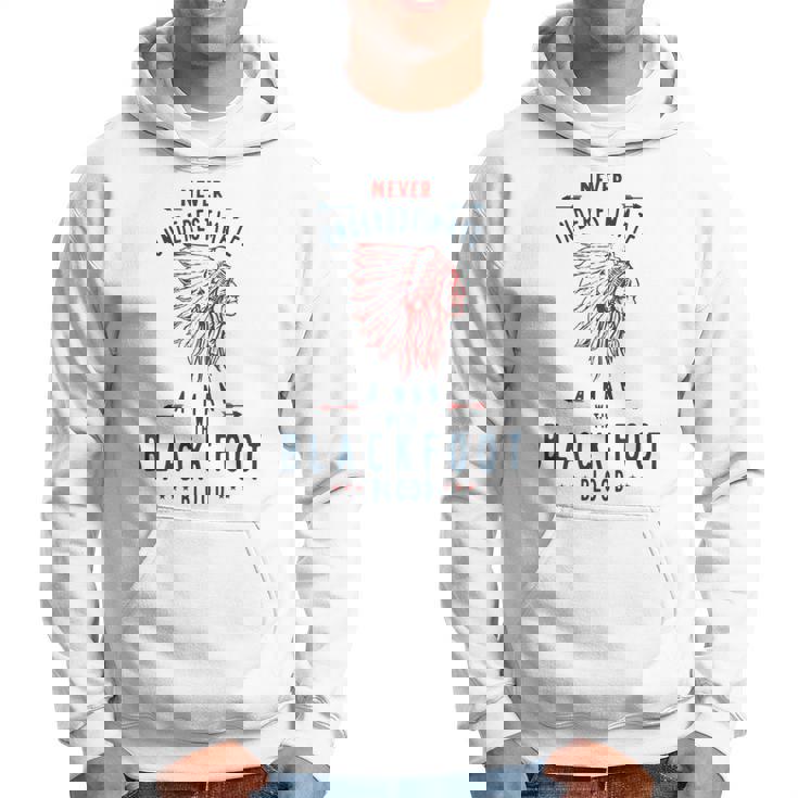 Blackfoot Native American Indian Man Never Underestimate Native American Funny Gifts Hoodie