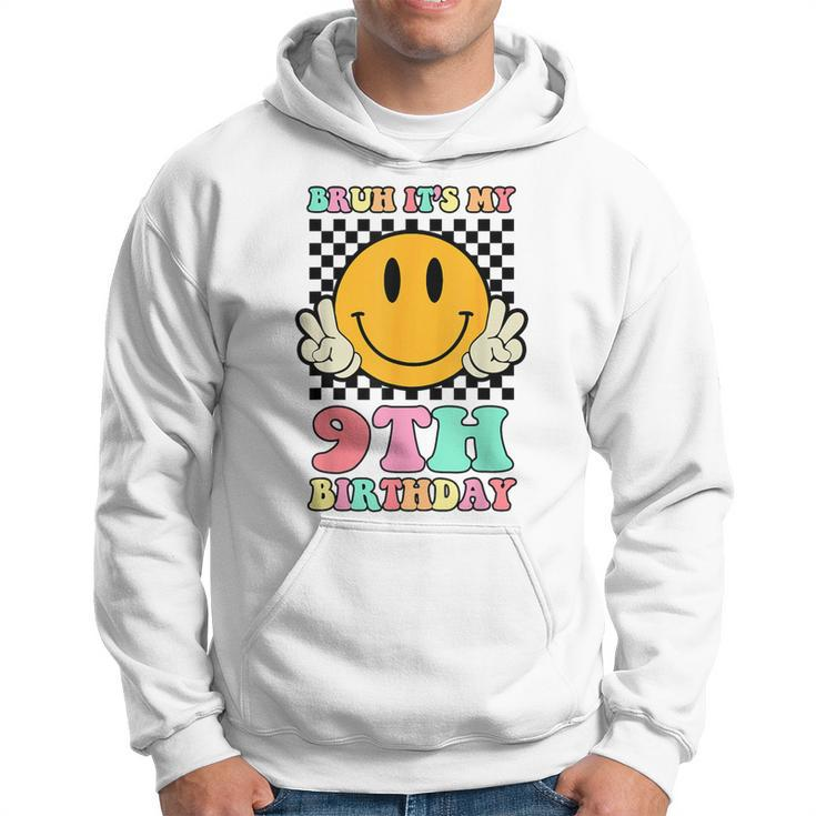 Bruh It's My 9Th Birthday Hippie Smile Face 9 Years Old Hoodie
