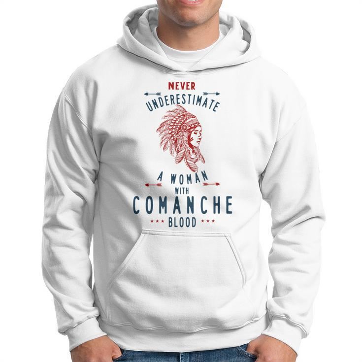 Comanche Native American Indian Woman Never Underestimate Native American Funny Gifts Hoodie