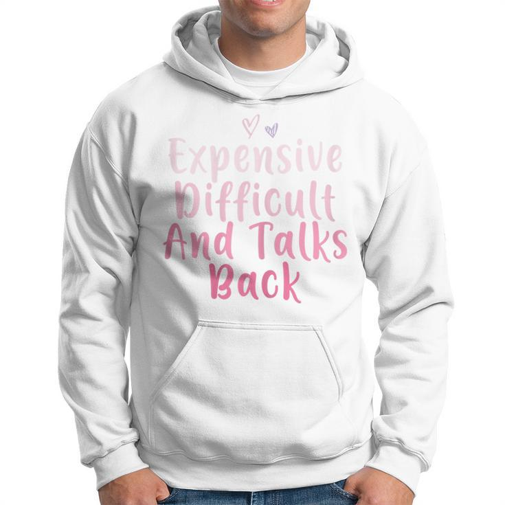 Expensive Difficult And Talks Back Mothers Day Mom Heart  Hoodie