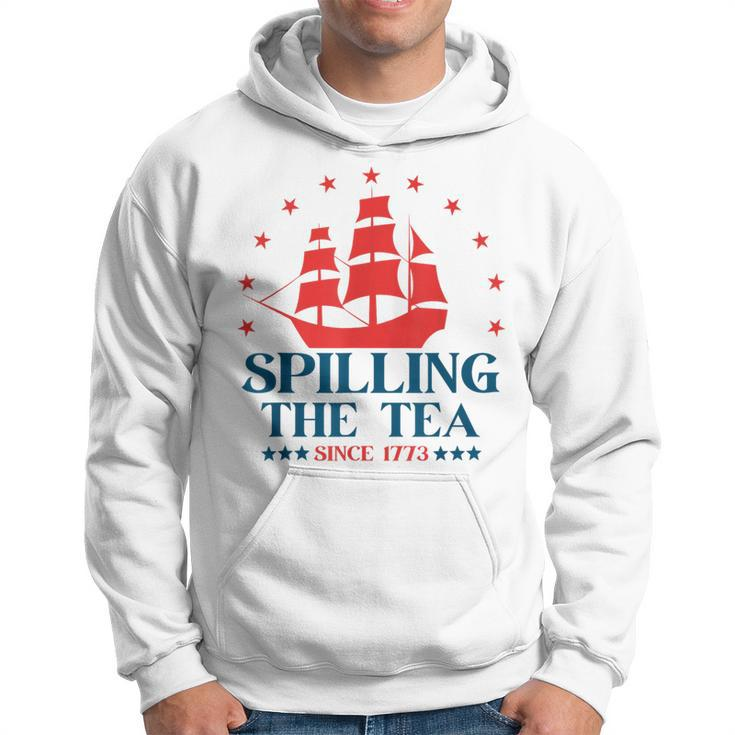 Funny 4Th Of July Spilling The Tea Since 1773 Fourth Of July Hoodie