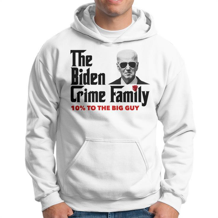 The Biden Crime Family Anti Biden Liberals Democrats Hoodie