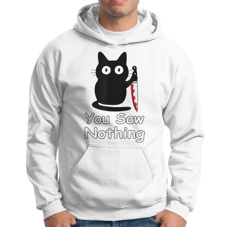 Funny Cat You Saw Nothing Funny Black Cat Gift Idea  Hoodie