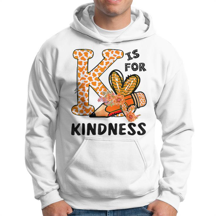 Leopard Unity Day World Kindness Day K Is For Kindness Hoodie