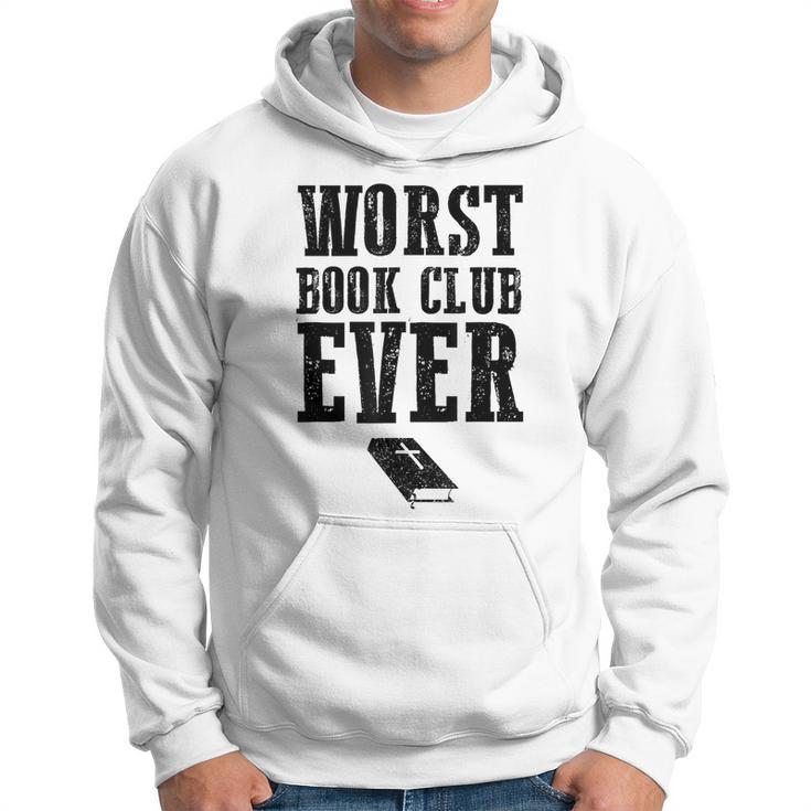 Funny Religion Bible Atheism Worst Book Club Ever Hoodie