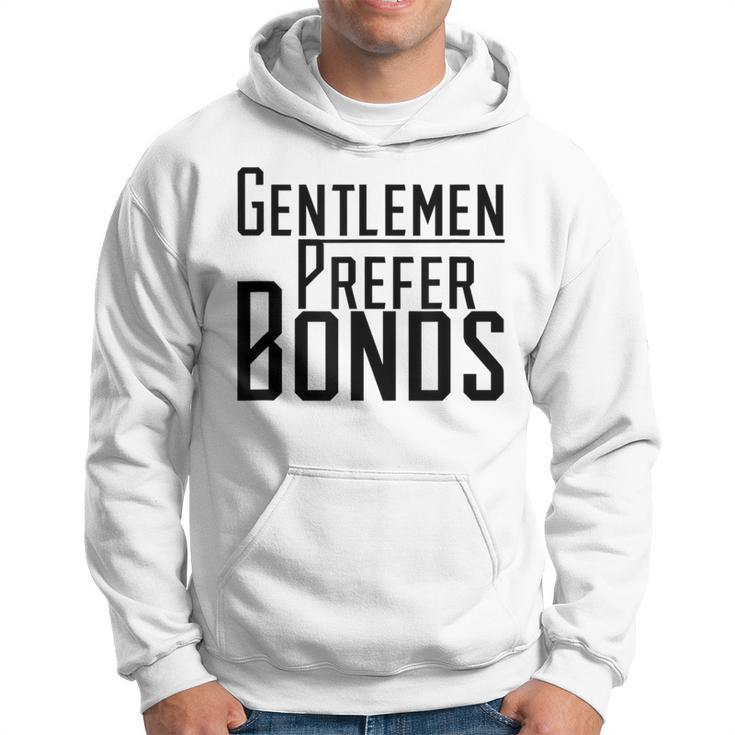 Gentlemen Prefer Bonds Stock Market Trader Hoodie