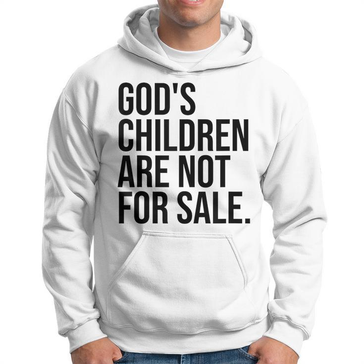 Gods Children Are Not For Sale  Saying Gods Children  Hoodie