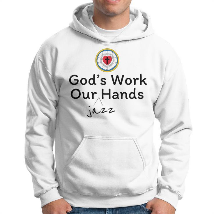 God's Work Our Jazz Hands Hoodie