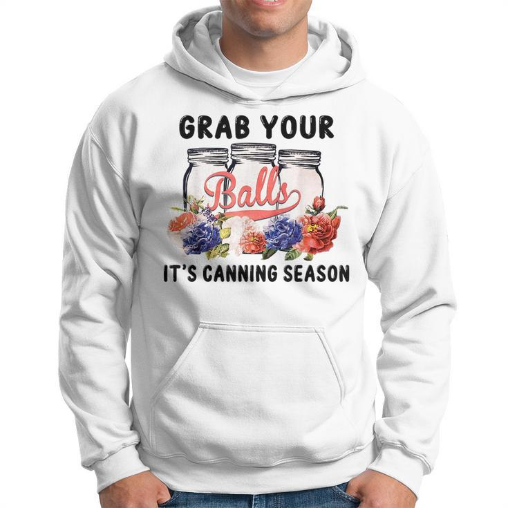 Grab Your Balls Its Canning Season Canning Vintage Hoodie