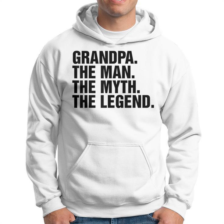 Grandpa The Man The Myth The Legend T  Hoodie