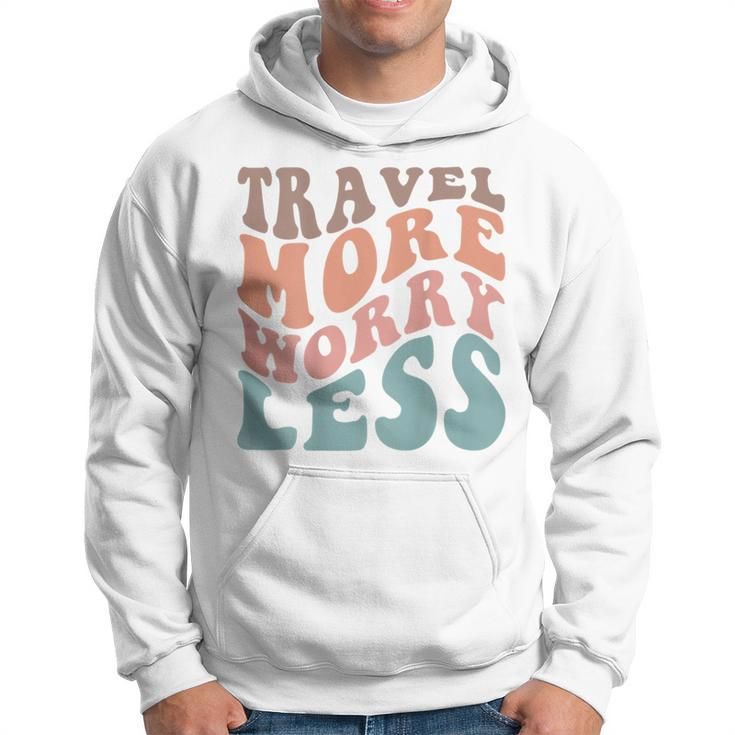 Groovy Travel More Worry Less Funny Retro Girls Woman Back  Hoodie