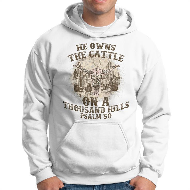 He Owns The Cattle On A Thousand Hills Psalm 50 Vintage  Hoodie