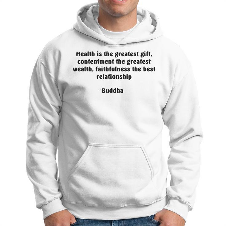 Health And Contentment Buddha Quote Hoodie