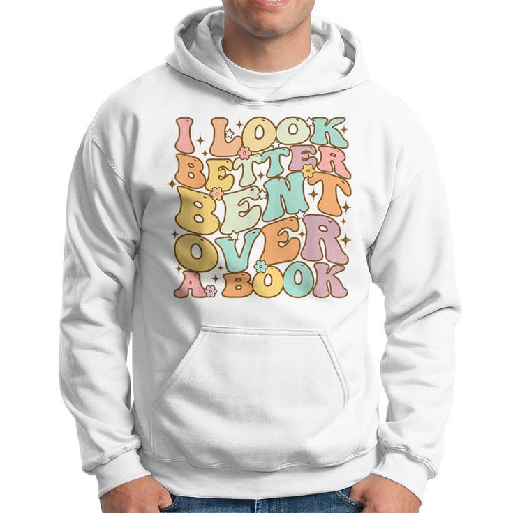 I Look Better Bent Over A Book Groovy Reading Lover  Hoodie