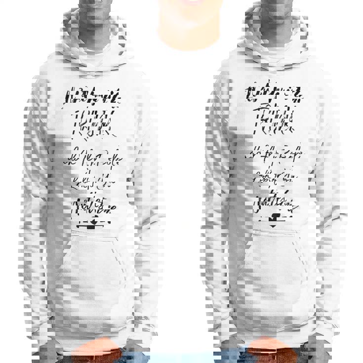 I Will Put You In The Trunk And Help People Look For You Hoodie