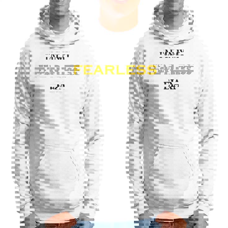 I'm In My Fearless Era TS Ts Hoodie