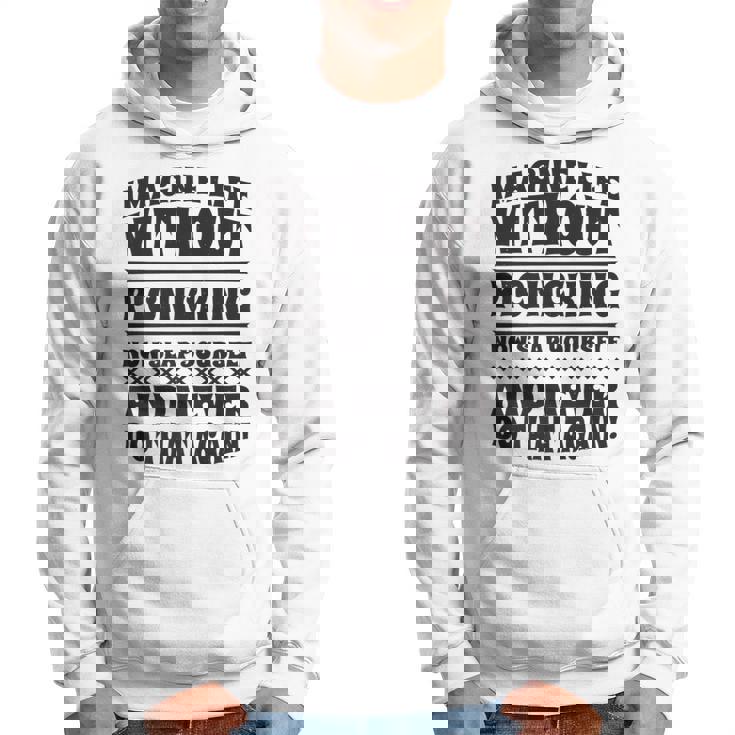 Imagine Life Without Picnicking Hoodie
