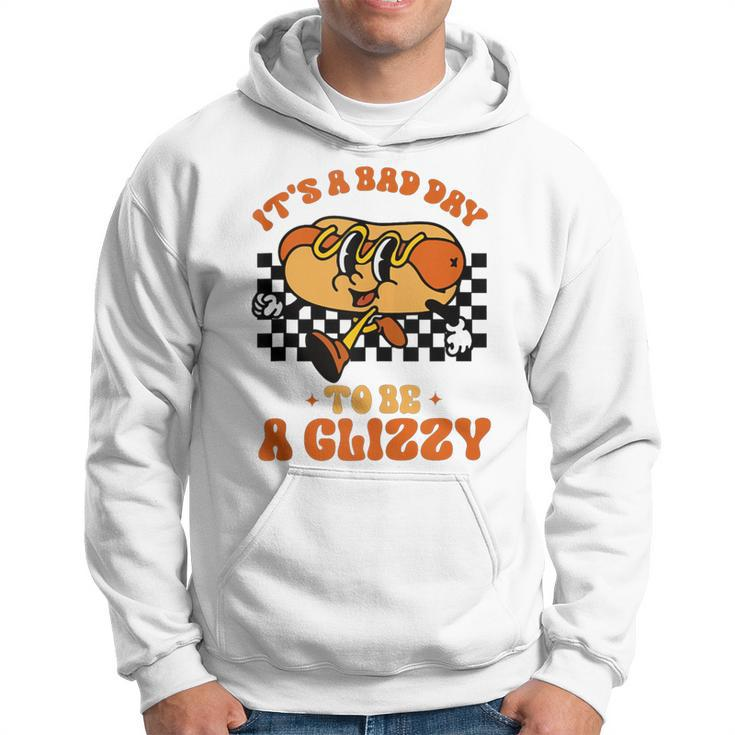 It's A Bad Day To Be A Glizzy Hot Dog Hoodie