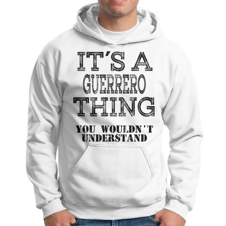 Its A Guerrero Thing You Wouldnt Understand Matching Family Hoodie