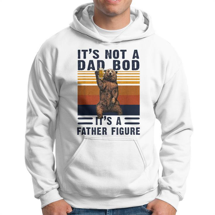 Its Not A Dad Bod  Its A Father Figure Fathers Day Gift  Gift For Mens Hoodie