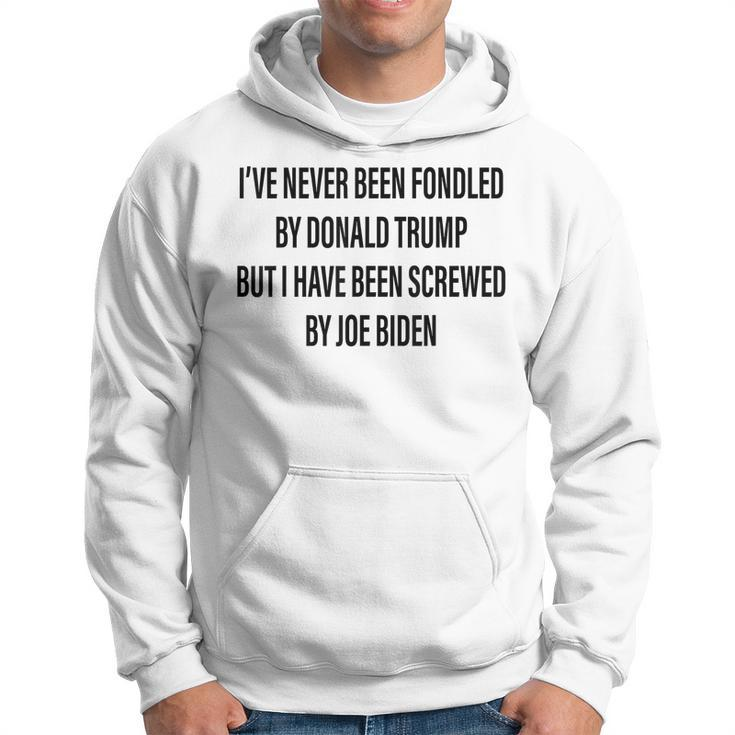 Ive Never Been Fondled By Donald Trump  Hoodie